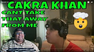 CAKRA KHAN Mariah Carey - Cant take that away from me ( cover ) REACTION