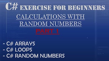 C# How To Program: Working with Random Numbers, Arrays and Loops: Part 1
