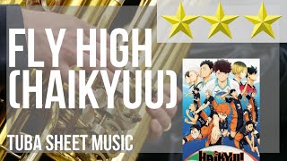 Tuba Sheet Music: How to play Fly High (Haikyuu) by BURNOUT SYNDROME