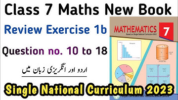 Review Exercise 1b Class 7 Math New Book | Unit 1 Review Ex 1b Question no. 10 to 18 | Learning Zone