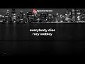 Everybody Dies Rory Webley Lyrics 
