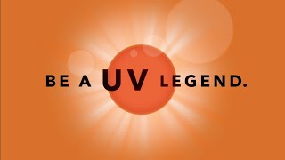 Be a UV Legend | Protect Your Skin.