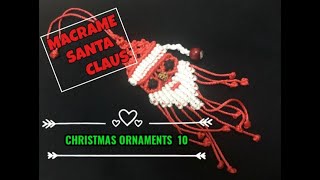 DIY : Macrame Santa Claus  || Christmas Ornaments  10 || filipina.ae