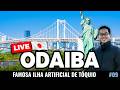 [🔴 AO VIVO ] Japão 2026: Rainbow Bridge até Odaiba, ilha artificial de Tóquio (Ep.09)