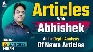 27 January 2022 News Articles In Depth Analysis with Abhishek Sir to Improve English
