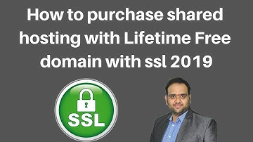 How to purchase shared hosting with Lifetime Free domain with ssl 2019