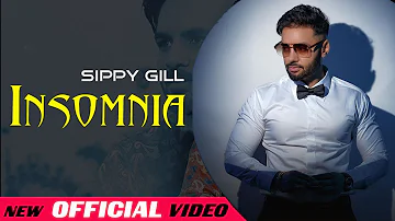 Insomnia : (Official Video) | Sippy Gill Feat Smayra | Happy Raikoti | Latest Punjabi Song