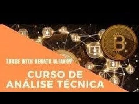 Curso de Análise Técnica RENATO ULIANOV!  #BTC #bitcoin #XRP #ripple #ETH #Ethereum #BNB #NFT #trade