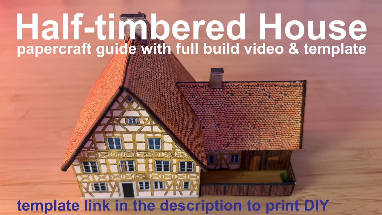 Half-timbered house papercraft TinyPapercraft DIY paper model- with full build video & template