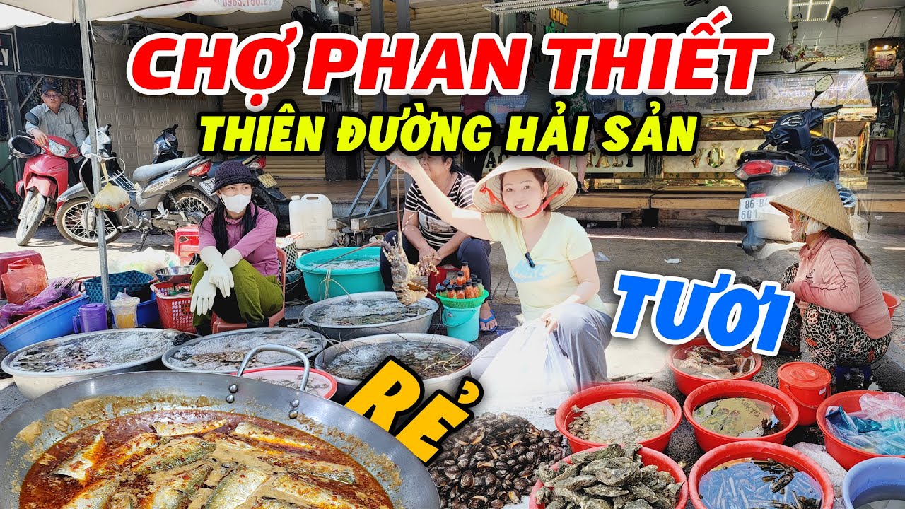 Chợ Phan Thiết - Những Món Đặc Sản Ngon Không Phải Ai Cũng Biết, Nên Thử 1 Lần Khi Đến Đây | KT Food