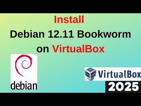 How to Download and Install Debian 12.11 bookworm on VirtualBox step by step guide | 2025 Updated