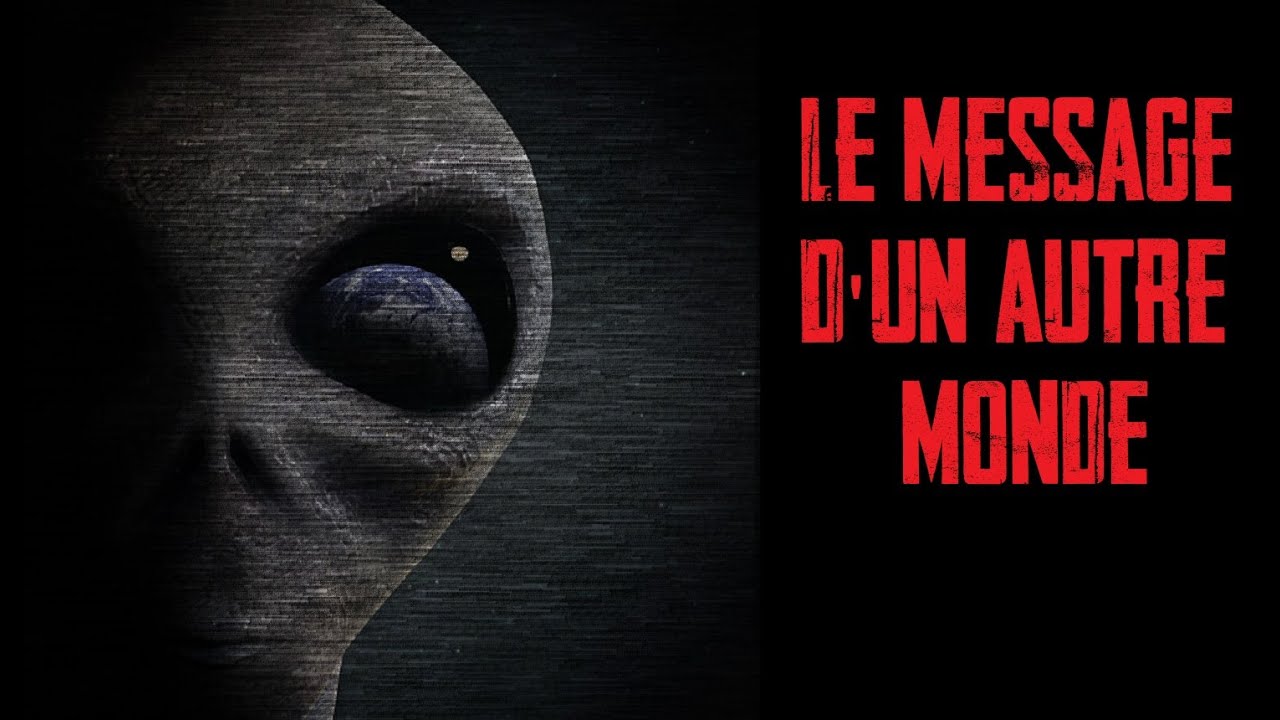 CREEPYPASTA FR - Le message d'un autre monde