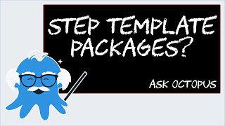 Ask Octopus - Can consumers of my step templates provide their own packages?
