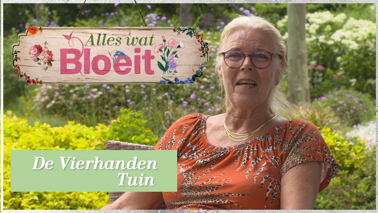 De Vierhanden Tuin | Alles Wat Bloeit