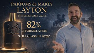 Layton 82% Reformulation Still The Best Parfums De Marly?