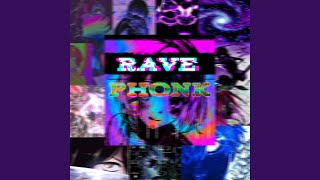 RAVE PHONK