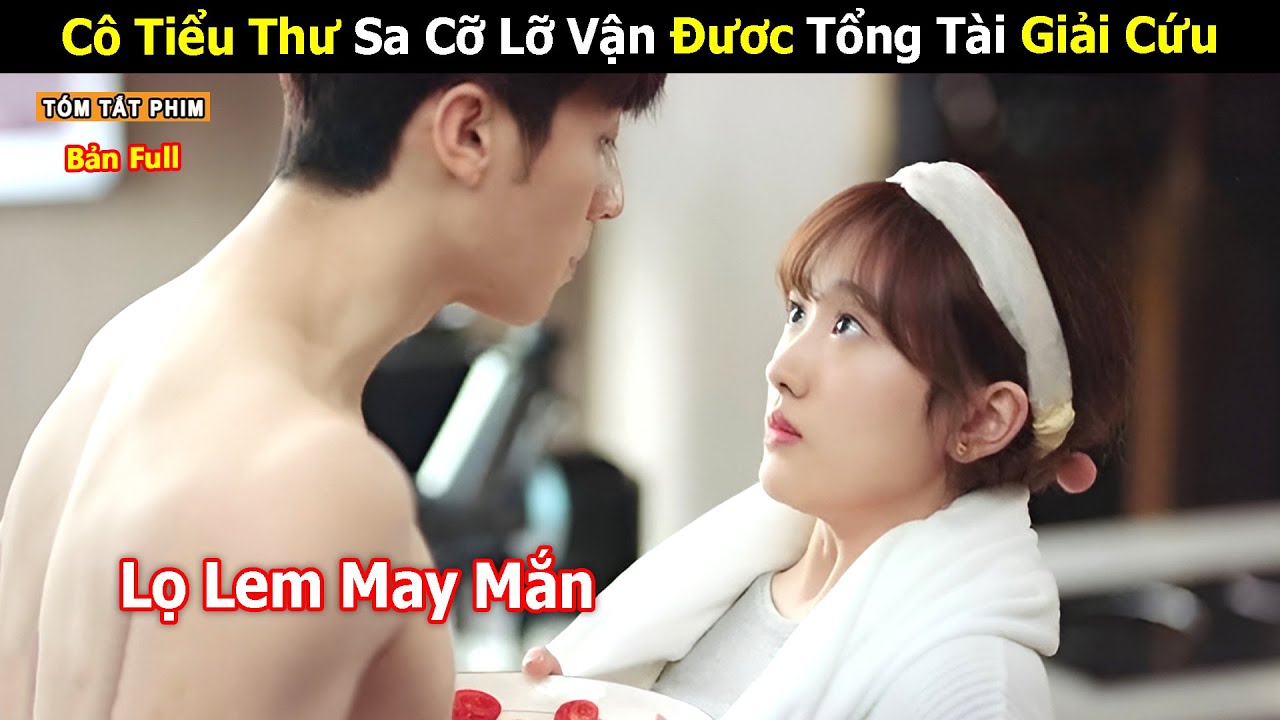 [Review Phim] Cố Tiên Sinh Hoá Ra Anh Là Như Vậy | Bản Full | Tea Phim | Tóm Tắt Phim Ngôn Tình Hay