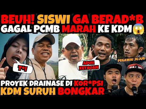 BEUH! SISWI GA BERAD*B GAGAL PCMB MARAH KE KDM😱PROYEK DRAINASE DI KOR*PSI KDM SURUH BONGKAR #kdm