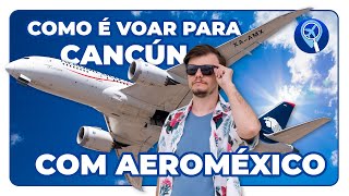 Classe Premiere vs Classe Economica como e voar da Cidade do Mexico para Cancun 