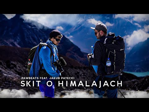 Skit o Himalajach - ft. Jakub Patecki