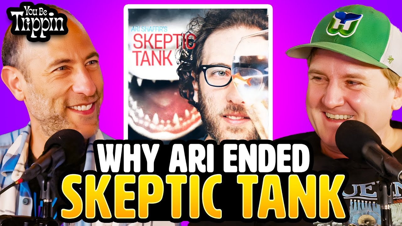 Why Ari Shaffir QUIT Skeptic Tank w/ Paul Morrissey | You Be Trippin' Highlight