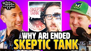 Why Ari Shaffir QUIT Skeptic Tank w/ Paul Morrissey | You Be Trippin' Highlight