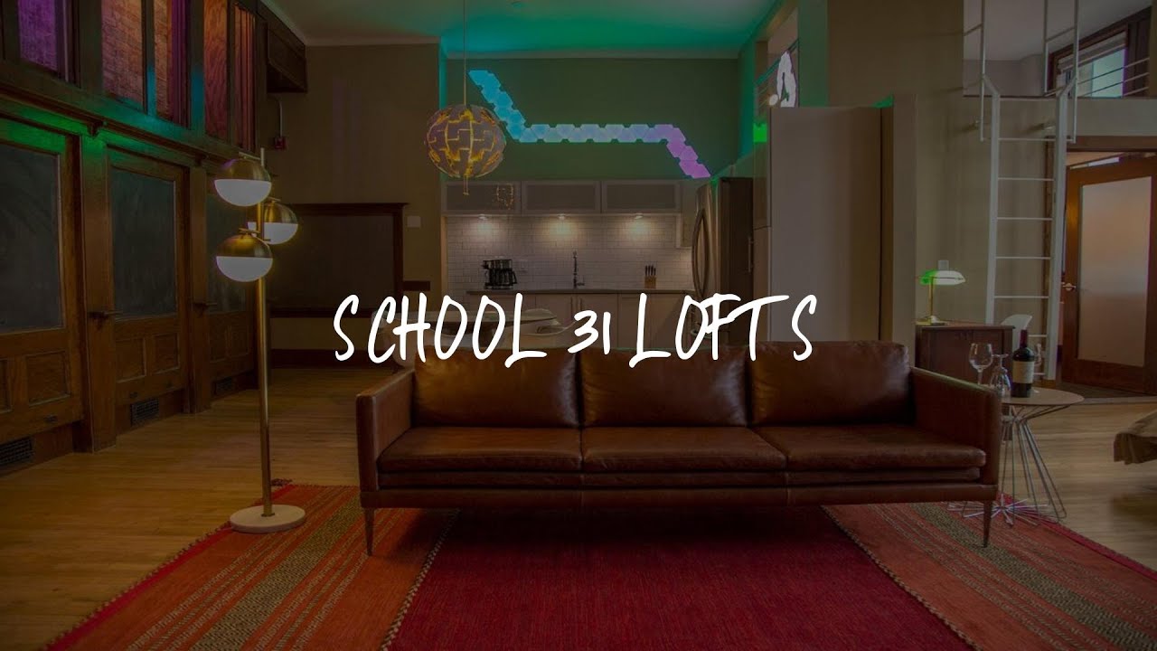 School 31 Lofts Review Rochester , United States of America YouTube