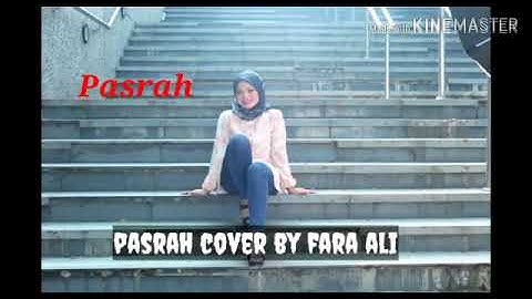PASRAH -DAMIA..COVER BY FARA ALI