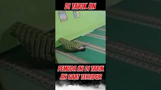 Di Tarik Jin Saat Tidur