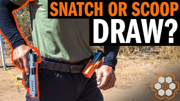 Holster Draw Techniques: Snatch or Scoop Draw?