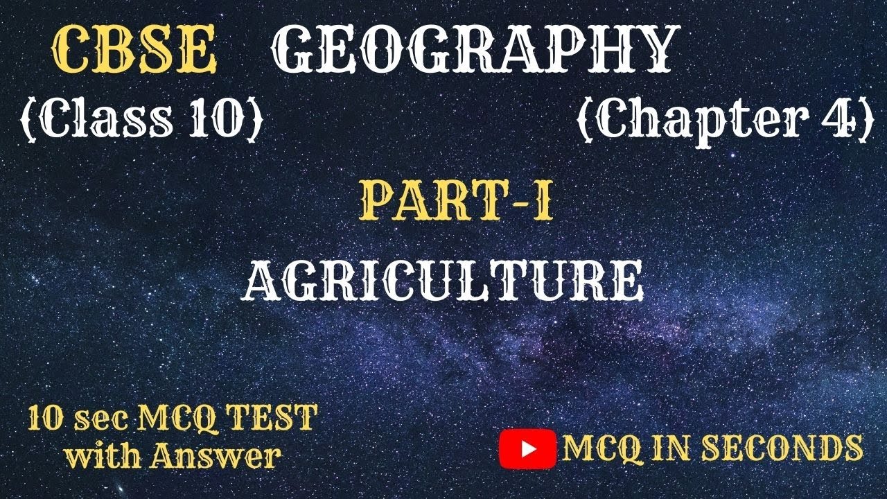 AGRICULTURE (PART-1) | GEOGRAPHY CLASS 10 MCQ TEST | CBSE