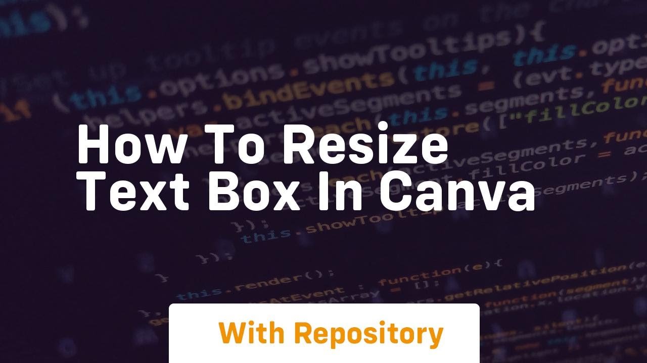 How to resize text box in canva