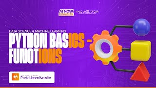 #AINOW BOOTCAMP || DATA SCIENCE & MACHINE LEARNING: PYTHON BASICS - FUNCTIONS