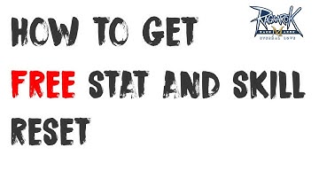 HOW TO GET FREE STAT AND SKILL RESET - RAGNAROK M: ETERNAL LOVE
