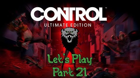 Control: Ultimate Edition, Let