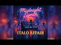 Italo Affair - Midnight Synth