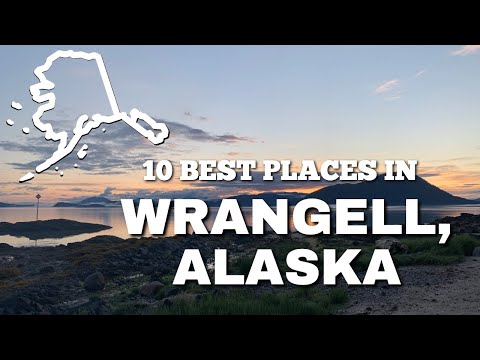 WRANGELL, ALASKA | MY 10 FAVORITE PLACES TO GO IN MY HOMETOWN | PLAN YOUR TRIP TO ALASKA