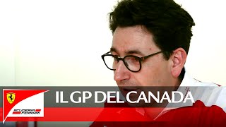 Il GP del Canada con Mattia Binotto - Scuderia Ferrari 2016