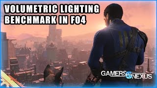 Fallout 4 Volumetric Lighting Benchmark - AMD & NVidia