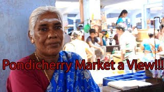 பணடசசர மரககட Pondicherry Market Pondichery Market South Indian Masala Food