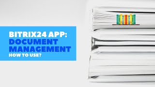 Bitrix24 App 'Archive' (Document management) review - How to use?