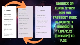 How To Unbrick/Flash Stock Rom Via Fastboot Mode In Realme X📱 Android 11 F.04/C.12 (Any Rom) TO F.02
