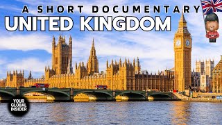United Kingdom: A Short Documentary - History, Culture, Top Cities & Attractions