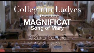Collegium Ladyes Spring Concert 2026 - Magnificat: Song of Mary