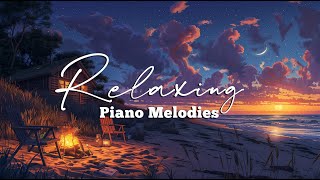 Relaxing Piano Melodies, 1 Hour Relaxing Peaceful Piano Melodies for Deep Sleep & Relaxation