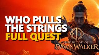 Who Pulls the Strings FULL QUEST The Blood of Dawnwalker