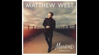 Matthew West - Mended