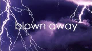 Blown Away Carrie Underwood (Lyrics On Screen)