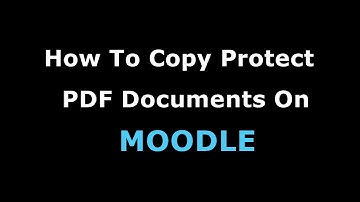 How To Copy Protect PDF On MOODLE