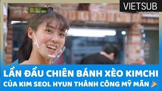 Lần Đầu Chiên Bánh Xèo Kimchi Của Kim Seol Hyun Thành Công Mỹ Mãn 🎉 #UnexpectedBusiness2 🇻🇳VIETSUB🇻🇳